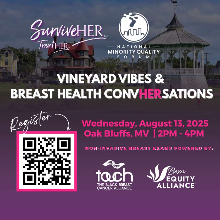 SurviveHER & National Minority Quality Forum Bring Breast Health Education to Martha’s Vineyard’s History Oak Bluffs