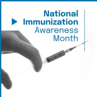 National Immunization Awareness Month 2025: Vaccines Matter