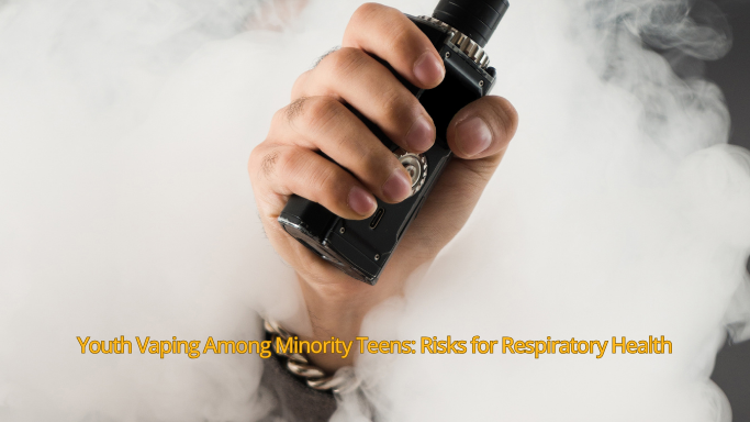 Youth Vaping Among Minority Teens Risks for Respiratory Health